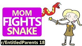 rEntitledParents  Mom FIGHTS Snake [upl. by Lucita879]