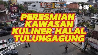 Peresmian Kawasan Kuliner Halal  Kab Tulungagung [upl. by Samson479]