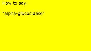 How to pronounce alphaglucosidase [upl. by Torrey]