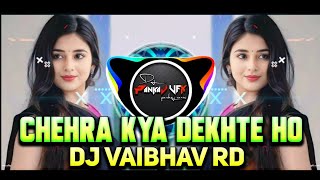 Chehra Kya Dekhte Ho Dj Vaibhav RD DJ PANKAJ VFX Dance Remix dj viralvideo djsong new trending [upl. by Yelreveb150]