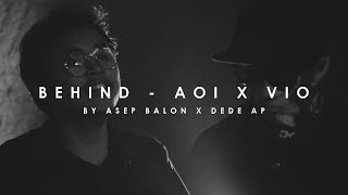 Behind  Aoi X Vio Cover By Asep Balon X Dede AP [upl. by Anirtruc]