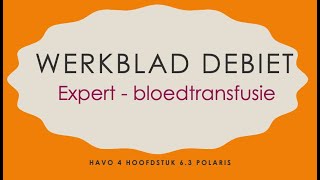 Werkblad debiet havo 4 natuurkunde Expert bloedtransfusie [upl. by Lidah475]