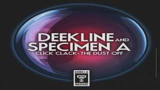 Deekline amp Specimen A  The Dust Off [upl. by Felty880]