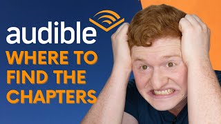 Where to Find Audible Book Chapters  Audiobook Tutorial [upl. by Chaudoin]