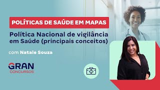 Políticas de Saúde em Mapas Política Nacional de vigilância em Saúde principais conceitos [upl. by Aksel]