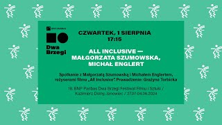 All Inclusive — Małgorzata Szumowska Michał Englert — spotkanie [upl. by Asfah706]