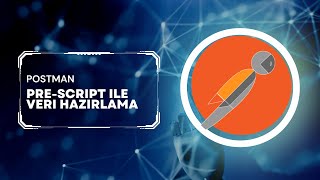 Postman Prescript ile Test Verisi Hazırlama [upl. by Aes]