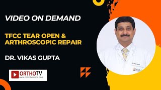 TFCC tear OPEN amp Arthroscopic repair  Dr Vikas Gupta [upl. by Gniliem]