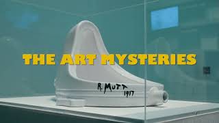 The Art Mysteries  DUCHAMP IS NEXT [upl. by Wise]