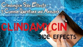 clindamycin side effects [upl. by Gaylord]