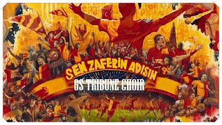 SEN ZAFERİN ADISIN Party Version  GS Tribune Choir [upl. by Aztiray]