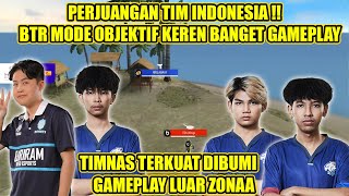 PERJUANGAN TIM INDO  BTR GAMEPLAY OBJEKTIF LUAR BIASA [upl. by Nylzaj940]