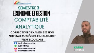 Comptabilité analytique S3 Correction dexamen SN 20232024 Prof ELOUIDANI Fsjes Agadir [upl. by Lisle]