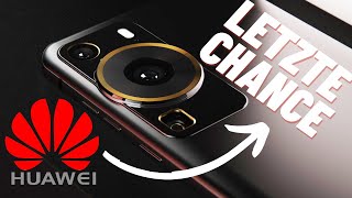 Huawei P60 Pro  Der letzte Versuch oder Neustart [upl. by Snowber677]