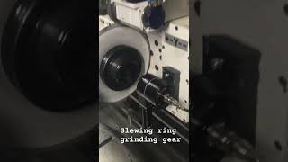 Slewing bearing Gear grinding6 grade precision slewingbearing manufacturingprocess [upl. by Nahtaj668]