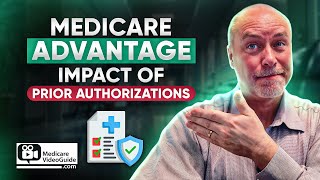 Medicare Advantage Truth  🩺 Realities of Prior Authorizations [upl. by Iaoh]