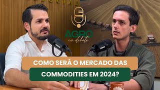 EP 22 Como será o mercado das commodities em 2024  com Matheus Pereira da Pátria Agronegócios [upl. by Pasquale765]