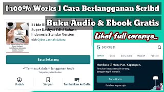 100 Works  Cara Berlangganan Scribd Buku Audio amp Ebook Gratis Selamanya [upl. by Queridas787]