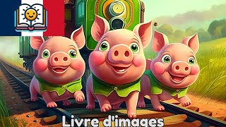 🚂 Les Aventures des Trois Petits Cochons en Train  Histoire Pour Enfants  tinyschool [upl. by Yesor463]