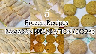 PrePreparation for Ramadan 2024Frozen RecipesIftar Recipes by Cuisines Cook [upl. by Leiand]