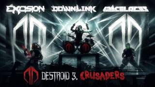 Excision Downlink Space Laces  Destroid 3 Crusaders [upl. by Eicaj]