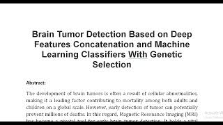 Brain Tumor Detection Based on Deep Features Concatenation and Machine Learning Classifiers With Gen [upl. by Lirbaj289]