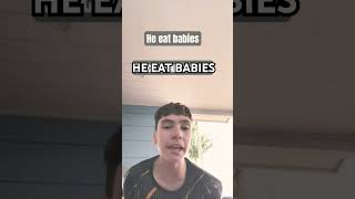 He Eat Babies Meme by OscardadoMusic [upl. by Nnaul776]