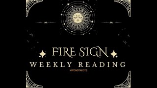 FIRE SIGN WEEKLY [upl. by Sophi]