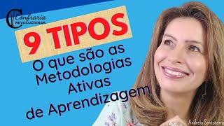 Quais são os 9 tipos de METODOLOGIAS ATIVAS de ensino aprendizagem e o quais são seus objetivosSCFV [upl. by Tamqrah]