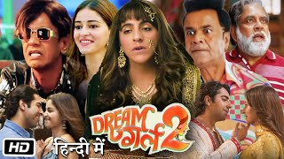 Dream Girl 2 Full HD Movie  Ayushmann Khurrana  Ananya Panday  Paresh Rawal  Review amp Story [upl. by Sarina372]