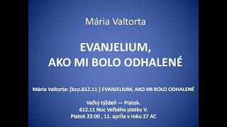 Mária Valtorta kap61211  EVANJELIUM AKO MI BOLO ODHALENÉ [upl. by Inail]