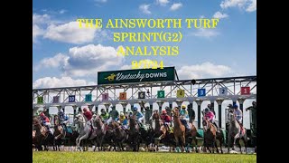 THE AINSWORTH TURF SPRINTG2 ANALYSIS  9724 [upl. by Basilius]