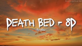 Death Bed  8d  Powfu  8D Song  powfu deathbed trending [upl. by Olrac]