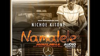 Nichoe Kitone  Namalere Audio [upl. by Martguerita]