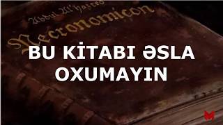 Ölmək və dəli olmaq istəmirsizsəBU KİTABI oxumayınTİLSİMLİ kitabın sirləriNECRONOMİCON haqqında [upl. by Eanar]