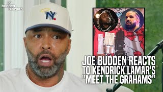 Joe Budden Reacts to Kendrick Lamars quotmeet the grahamsquot  quotTheyre Believable Lies on This Trackquot [upl. by Lleuqar]