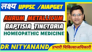 Aurum Metallicum  Baptisia Tinctoria homoeopathic medicine [upl. by Guod528]