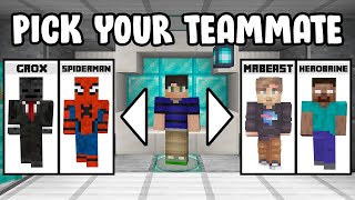 Minecraft but you can CHOOSE YOUR TEAMMATE [upl. by Llenaej512]