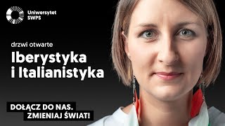 Iberystyka i Italianistyka  drzwi otwarte na Uniwersytecie SWPS [upl. by Kramnhoj659]