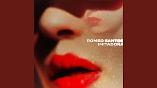 Romeo Santos  Imitadora Audio Oficial [upl. by Virgel]