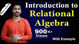 Lec44 Introduction to Relational Algebra  Database Management System [upl. by Ingles342]