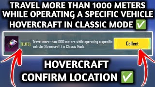 TRAVEL MORE THAN 1000 METERS WHILE OPERATING A SPECIFIC VEHICLE HOVERCRAFT IN CLASSIC MODE [upl. by Melak]