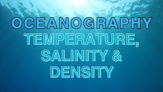 Oceanography Ocean Temperature salinity amp density [upl. by Parlin]