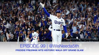 FREDDIE FREEMAN HITS HISTORIC WALKOFF GRAND SLAM IN THE WORLD SERIES  EPISODE 99 [upl. by Milla538]