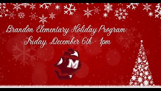 Brandon Elementary Christmas Program 2024 [upl. by Rew]