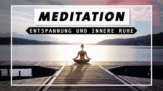 Geführte Meditation für Entspannung innere Ruhe amp Zufriedenheit  Achtsam und Dankbar in den Tag [upl. by Tugman814]