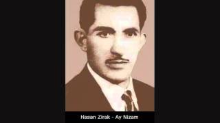 Hasan Zirak  Ay Nizam [upl. by Klemens]