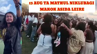 13 August Ta Mathul Nikluba Singki DJ Makok Asida Leire [upl. by Eibba]