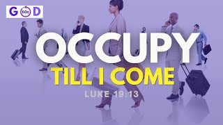 Occupy Till I come  60 Seconds With God  Luke 1913 [upl. by Niriam542]