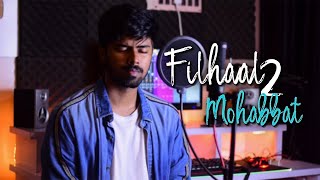 Filhaal 2 Mohabbat  sayAn  Cover [upl. by Harv]